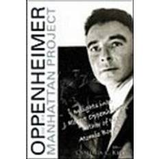 Oppenheimer Oppenheimer and the Manhattan Project (Broché, 2005)