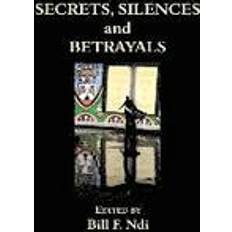 Ndi Secrets, Silences and Betrayals (Häftad, 2015)