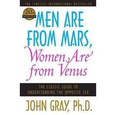 Men Are from Mars, Women Are from Venus: The Classic Guide to Understanding the Opposite Sex (Paperback, 2012)