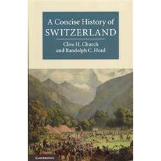 A Concise History of Switzerland (Hæftet, 2013)
