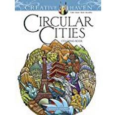 Creative Haven Circular Cities Coloring Book (Adult Coloring) (Paperback, 2016)