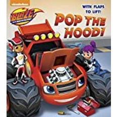 Pop the Hood! (Blaze and the Monster Machines) (Lift-The-Flap)