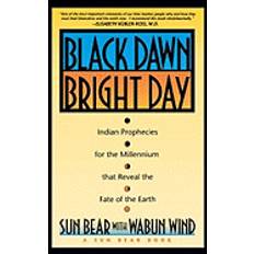 Bright reveal black dawn bright day indian prophecies for the millennium that reveal the (Paperback, 1992)