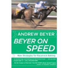 Beyer Beyer on Speed: New Strategies for Racetrack Betting (Häftad, 2007)