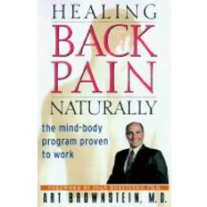 healing back pain naturally the mind body program proven to work