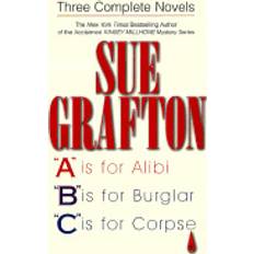 Books sue grafton three complete novels a b and c a is for alibi b is for burglar