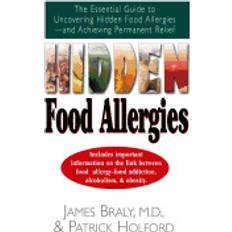 hidden food allergies the essential guide to uncovering hidden food allergi