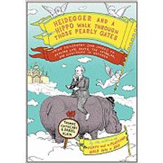 Books heidegger and a hippo walk through those pearly gates using philosophy to e