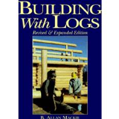 Logs building with logs (Paperback, 1997)