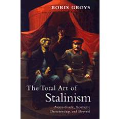 total art of stalinism avant garde aesthetic dictatorship and beyond