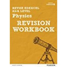 Revise Edexcel AS/A Level Physics Revision Workbook (REVISE Edexcel GCE Science 2015)