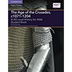 Aqa a level history The Age of the Crusades, c1071–1204: A/AS Level History for AQA (A Level (AS) History AQA)