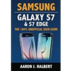 Galaxy s7 edge Samsung Galaxy S7 & S7 Edge: The 100% Unofficial User Guide