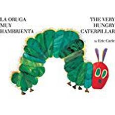 La Oruga Muy Hambrienta/The Very Hungry Caterpillar: Bilingual Board Book (Kartonnage, Inbunden, 2011)