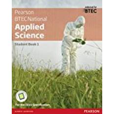 BTEC National Applied Science Student Book 1 (BTEC Nationals Applied Science 2016)