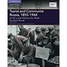 Aqa a level history Tsarist and Communist Russia, 1855–1964: A/AS Level History for AQA (A Level (AS) History AQA)