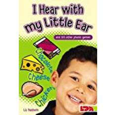 I Hear with My Little Ear: And 101 Other Phonic Games