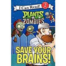 Plants vs zombies books Plants vs. Zombies: Save Your Brains! (I Can Read!: Level 2)