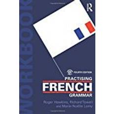 Practising French Grammar: A Workbook