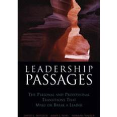 leadership passages the personal and professional transitions that make or