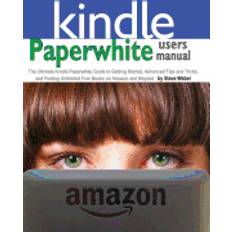 paperwhite users manual the ultimate kindle paperwhite guide to getting sta