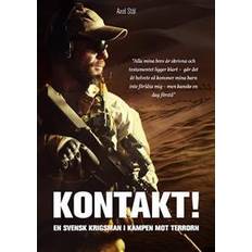 Kontakt!: en svensk krigsman i kampen mot terrorn (Inbunden)