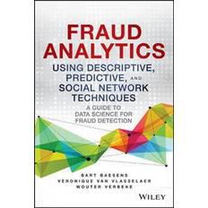 Fraud Analytics Using Descriptive, Predictive, and Social Network Techniques (E-Book, 2015)