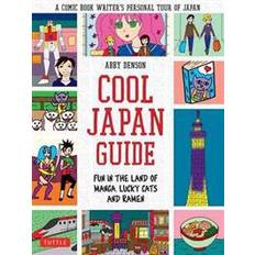 Cool Japan Guide: Fun in the Land of Manga, Lucky Cats and Ramen (Paperback, 2015)