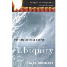 Ubiquity Ubiquity: Why Catastrophes Happen (Häftad, 2002)