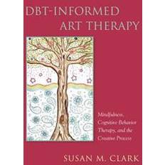 DBT-Informed Art Therapy (Paperback, 2016)