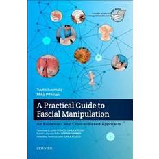 A Practical Guide to Fascial Manipulation: An Evidence- And Clinical-Based Approach (Inbunden, 2017)