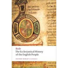 The Ecclesiastical History of the English People/ The Greater Chronicle/ Bede's Letter to Egbert (Paperback, 2009)