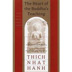 Böcker The Heart of the Buddha's Teaching: Transforming Suffering Into Peace, Joy, and Liberation (Häftad, 1999)