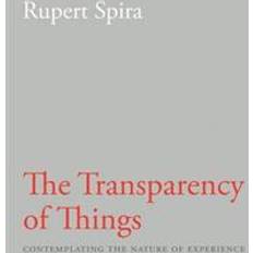 Rupert spira The Transparency of Things (Hæftet, 2016)