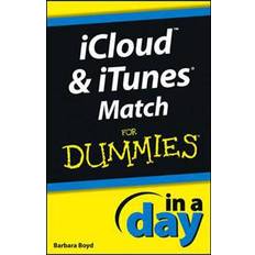Itunes iCloud and iTunes Match In A Day For Dummies (E-bok, 2015)