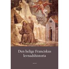 Den helige Franciskus levnadshistoria (Häftad)