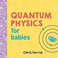 Quantum Physics for Babies (Baby University) (Board Book, 2017)