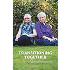 Transitioning Together: One Couple's Journey of Gender and Identity Discovery