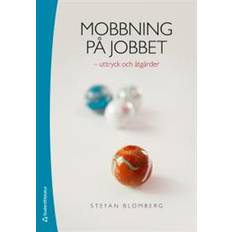 Mobbning på jobbet: uttryck och åtgärder (Häftad)