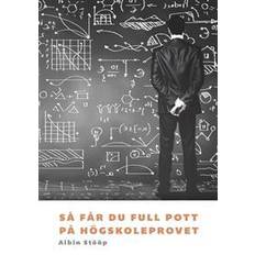 Så får du full pott på högskoleprovet (Häftad)