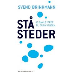 Svend brinkmann ståsteder Ståsteder: 10 gamle ideer til en ny verden (Lydbog, MP3, 2016)