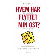 Bøker Hvem har flyttet min ost: en enestående måde at arbejde med forandring i dit arbejde og i dit liv (Innbundet, 2001)