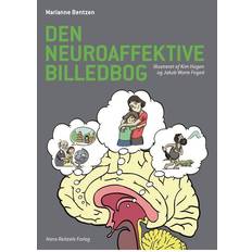 Den neuroaffektive billedbog Den neuroaffektive billedbog: illustreret af Kim Hagen og Jakob Worre Foged (Indbundet, 2014)