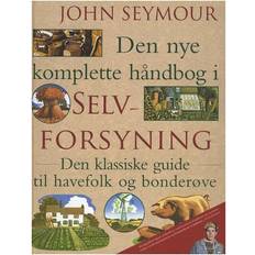 Den nye komplette håndbog i selvforsyning (Inbunden, 2010)