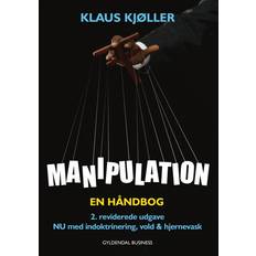 Håndbog til dansk Manipulation: en håndbog - nu med indoktrinering, vold og hjernevask (Hæftet, 2007)