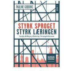 STYRK SPROGET, STYRK LÆRINGEN (Hæftet, 2016)