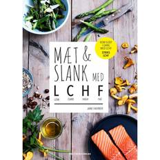 Jane faerber Mæt & slank med LCHF: low carb, high fat (Hæftet, 2014)