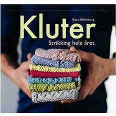 Bitta mikkelborg Kluter: strikking hele året (Indbundet, 2014)