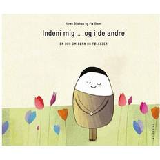 Indeni mig - og i de andre: en bog om børn og følelser (Indbundet, 2015)