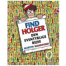 Find holger Find Holger - den eventyrlige rejse (Inbunden, 2016)